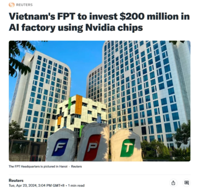 越南科技巨头FPT联姻英伟达，斥资2亿美元共建AI未来工厂，赋能全球人工智能应用软件开发
